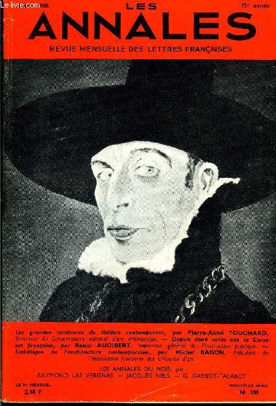 LES ANNALES 75e ANNEE N209 - Les grandes tendances du thtre contemporain, par Pierre-Aim TOUCHARD,Directeur du Conservatoire national d'art dramatique. - Depuis deux cents ans la Corse est franaise, par Raoul AUDIBERT