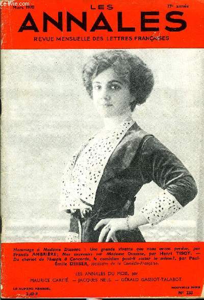 LES ANNALES 77e ANNEE N233 - Hommage  Madame Dussane : Une grande vivante que nous avons perdue, par Francis AM BRI RE; Mes souvenirs sur Madame Dussane, par Henri TISOT. - Du chariot de Thespis  Concorde, le comdien peut-il rester le mme?