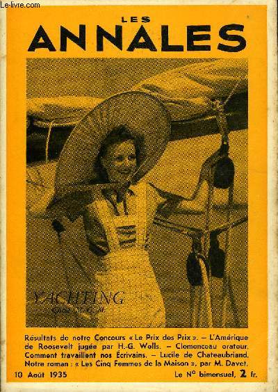 LES ANNALES 52e ANNEE - N 2536 - Rsultats de notre Concours  Le Prix des Prix . - L'Amrique de Roosevelt juge par H.-G. Wells. - Clemenceau orateur. Comment travaillent nos Ecrivains. - Lucile de Chateaubriand.