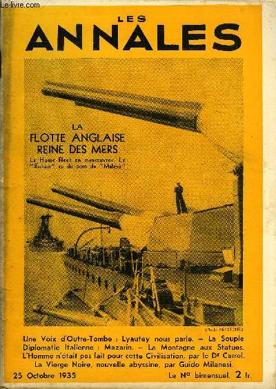 LES ANNALES 52z ANNEE - N 2541 - Une Voix d'Outre-Tombe : Lyautey nous parle. - La Souple Diplomatie Italienne : Mazarin. - La Montagne aux Statues. L'Homme n'tait pas fait pour cette Civilisation, par le Dr Carrel. La Vierge Noire, nouvelle abyssine