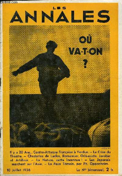 LES ANNALES 53e ANNEE - N 2558 - Il y a 20 Ans... Contre-Attaque Franaise  Verdun. - La Crise du Thtre. - Choderlos de Laclos, Romancier, Orlaniste, Jacobin et Artilleur. - La Nature, cette Inconnue ! - Les Japonais marchent sur l'Asie.