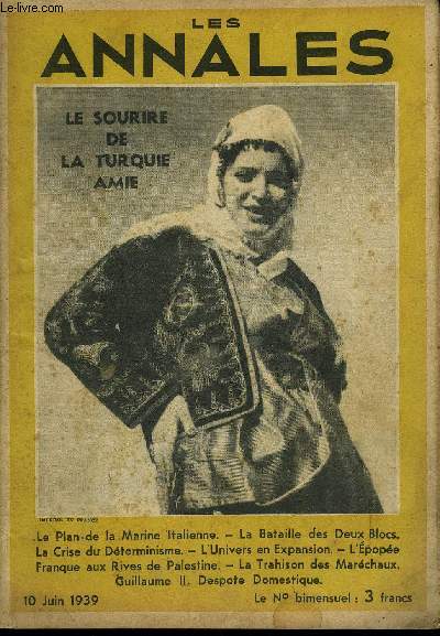 LES ANNALES 56e ANNEE - N 2628 - Le Plan-de la Marine Italienne. - La Bataille des Deux Blocs. La Crise du Dterminisme. - L'Univers en Expansion. - L'pope Franque aux l^ives de Palestine. - La Trahison des Marchaux. Guillaume II, Despote Domestique.