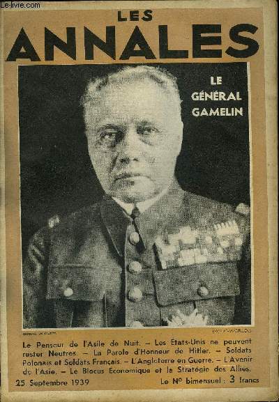 LES ANNALES 56e ANNEE - N 2635 - Le Penseur de l'Asile de Nuit. - Les tats-Unis ne peuvent rester Neutres. - La Parole d'Honneur de Hitler. - Soldats Polonais et Soldats Franais. - L'Angleterre en Guerre. - L'Avenir de l'Asie.