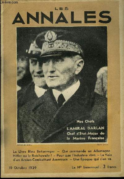 LES ANNALES 56e ANNEE - N 2636 - Le Livre Bleu Britannique. - Qui commande en Allemagne : Hitler ou la Reichswehr? - Pour que l'Industrie vive. - La Voix d un Ancien Combattant Amricain. - Une Epoque qui s en va.