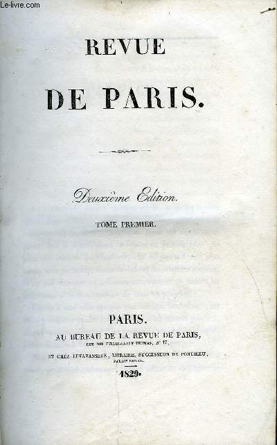 REVUE DE PARIS TOME PREMIER - Littrature ancienne : Boileau, par Sainte-Beuve, Littrature trangre : du merveilleux dans le roman par Walter-Scott, bulletin bibliographique des littratures trangres : littrature anglaise par Amde Pichot