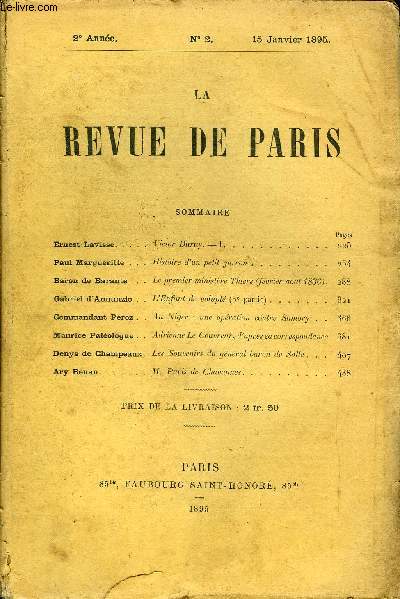 REVUE DE PARIS 2e ANNEE N2 - Ernest Lavisse. .... Victor Duruy. - I.Paul Margueritte . . . Histoire d'un petit garon Baron de Barante . . . Le premier ministre Thiers (fvrier-aot 183G). Gabriel d'Annunzio . . L'Enfant de volupt (3e partie)