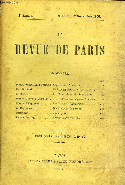 REVUE DE PARIS 2e ANNEE N21 - Prince Henri-Ph. d'Orlans. Causerie sur le Tonkin .Ch. Gounod..........De l'Artiste dans la Socit moderne.J. Ricard...Les Grains de bl du Sarcophage .Prince Georges Stirbey. . J.-J.Weisschroniqueur