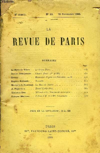 REVUE DE PARIS 2e ANNEE N22 - Le Myre de Vilers . . Le Traite Hova.Gaston Deschamps. . Chemin fleuri (Ire partie)Grard..Meissonier cl'aprs ses Entretiens. - IIEugne Hollande. . . Novembre .Marquis de Sassenay. La Mort de Mrat