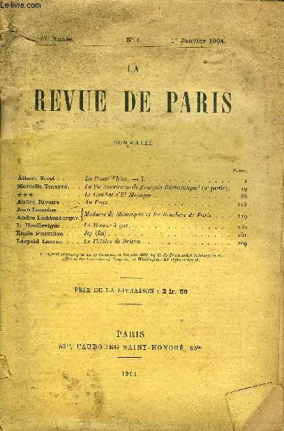 REVUE DE PARIS 11e ANNEE N1 - lberi Sorel.....Marcelle Tinayre. . .Andr Rivoire .. , Jean Lemoine. . . Andr Lichtenberger. L. Houllevigue . .Emile Pouvillon . . . Lopold Lacour. . . .La Route d'Ina. - I.