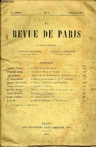 REVUE DE PARIS 21e ANNEE N2 - Anatole Prance. Le Petit Pierre (2e partie). Rginald Kann . Missions militaires en Turquie. Un Alsacien . Opinion sur les Sentiments de l'Alsace-Lorraine. .P. Archambault. L'oeuvre philosophique