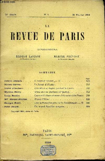 REVUE DE PARIS 25e ANNEE N4 - Joseph Reinach. . Marcel Gir ette -, . Raoul Blancharcl. Myriam Harry. . Louis Batiffol .M*e Burnat-Provins Georges Rozet.Jules Chopin. .VAnne de Verdun.%T- IL Le Joueur d'illusion .Grenoble et sa Rgion