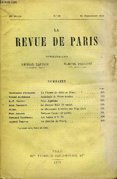 REVUE DE PARIS 26e ANNEE N18 - Constantin Photiads. Potes modernes. E.-F. Gautier.Abel Hermant Altiar.Paul Reboux Fernand Vandrem. Amiral Degouy. .La Victoire des Allis en Orient. - I. Anthologie de Pices indites. - I. Deux Algriens