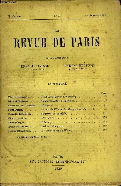 REVUE DE PARIS 27e ANNEE N1 - Pierre Benoit. . Marcel Prvost. Comtesse de Noailles. Ren Milan.Jean-H. Marijol. Pierre Botkine. Lecoq-Hagel.Edmond Jaloux. . Raoul Blanchard.Pour Don Carlos (lre partie).Troisime Lettre  Thophile. .