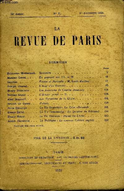 REVUE DE PARIS 29e ANNEE N21 - Princesse Mettermeli. Maxime Gorki. . . Ignotus.Joseph Conrad. . Henry Prunires . Nicolas Sgur,Abel Bonnard.Ernest de Ganay. Jules Decamps Henry Bral. .Henry Bidon . .Andr Chaumeix .Souvenirs