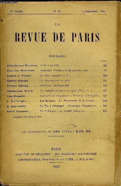 REVUE DE PARIS 30e ANNEE N18 - Jean-Jacques Rousseau. Princesse Metternich . Gilbert de Voisins Charles Gniaux . lonor Gizycka . Commandant Koeltz Jean Pommier .L. Houllevigue.G. Jean-Aubry.Andr Chaumeix..Lettres indites. .