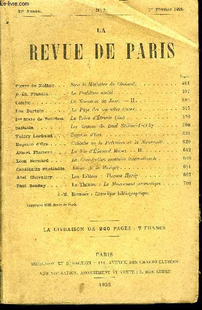 REVUE DE PARIS 35e ANNEE N3 - Pierre de Nolhac. . . P.-t. Fl&ndin . Colette .Luc Durtain . .Pce Sixte de Bourbon. Saliuste.^Talery Larbaud Eugenio d'Ors . Albert FlamenttLon Bernard . Constantin Photiads. Abel Chevailey.