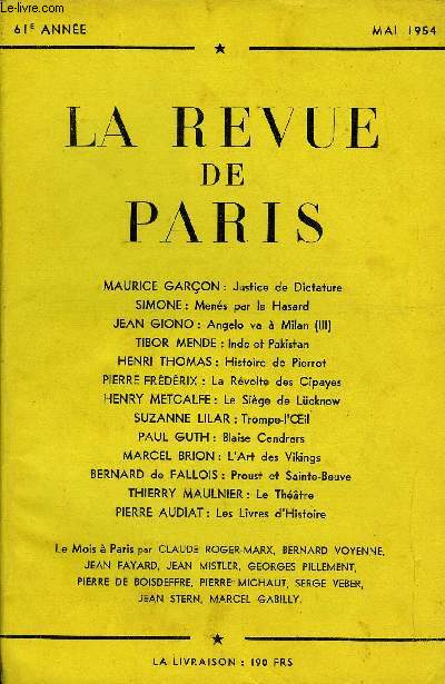 REVUE DE PARIS 61e ANNEE N5 - MAURICE GARON : Justice de Dictature SIMONE : Mens par le Hasard JEAN GIONO : Angelo va  Milan (III)TIBOR MENDE : Inde et Pakistan HENRI THOMAS : Histoire de Pierrot PIERRE FRDERIX : La Rvolte des Cipayes