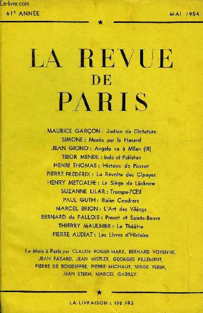 REVUE DE PARIS 61e ANNEE N5 - MAURICE GARON : Justice de Dictature SIMONE : Mens par le Hasard JEAN GIONO : Angelo va  Milan (III)TIBOR MENDE : Inde et Pakistan HENRI THOMAS : Histoire de Pierrot PIERRE FRDERIX : La Rvolte des Cipayes