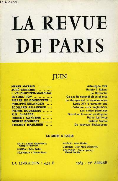 REVUE DE PARIS 72e ANNEE N6 - HENRI MASSIS ..Allemagne 1932. JOS CABANIS. Retour  Balzac. L.VELDHUYZEN-MARCHAL. La Revanche. CLAUDE ROY. Ce que Rembrandt dit en silence. PIERRE DE BOISDEFFRE ..Le Mexique est un espace-temps.