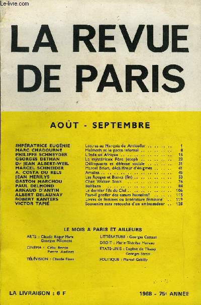 REVUE DE PARIS 75e ANNEE N8-9 - IMPRATRICE EUGNIE Lettres au Marquis de Arcicoilar. MARC CHADOURNE Melmoth et le pacte infernal..PHILIPPE SCHNEYDER L'Inde en Afrique.. GEORGES DETHAN Le mystrieux Pre Joseph.. Dr JEAN ALBERT-WEIL