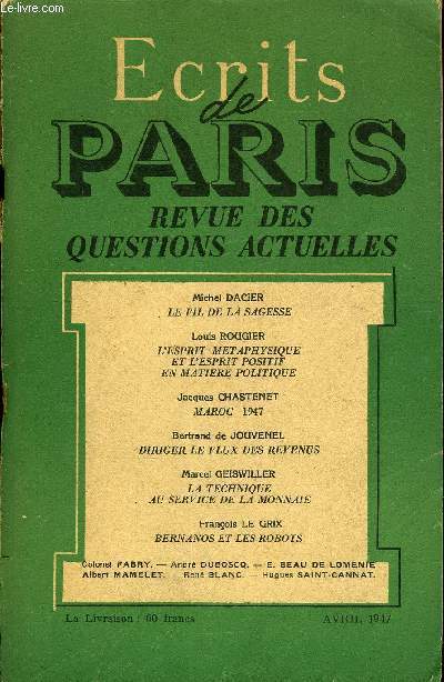 ECRITS DE PARIS - REVUE DES QUESTIONS ACTUELLES - Michel DACIER- Le fil de la sagesse..Louis ROUGIER- L'esprit mtaphysique et l'esprit positif en matire politique. P. M.-L'puration franaise vue de Suisse..Jacques CHASTENET