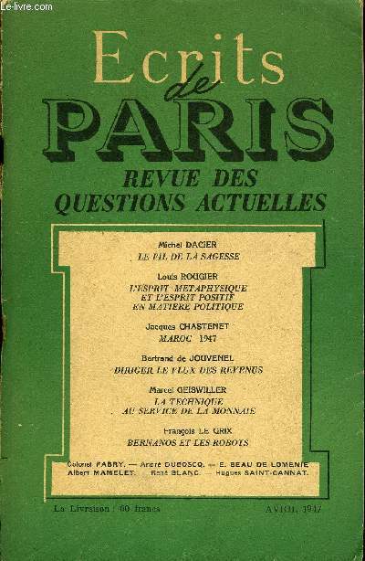 ECRITS DE PARIS - REVUE DES QUESTIONS ACTUELLES - Michel DACIER- Le fil de la sagesse..Louis ROUGIER- L'esprit mtaphysique et l'esprit positif en matire politique. P. M.-L'puration franaise vue de Suisse..Jacques CHASTENET