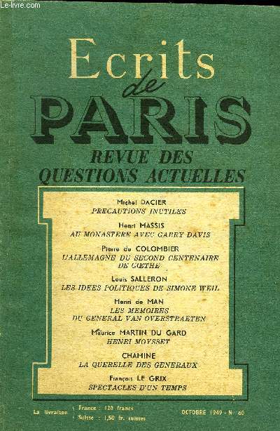 ECRITS DE PARIS - REVUE DES QUESTIONS ACTUELLES N60 - Michel DACIER. -Prcautions inutiles -Les Travaux et les Jours. X.X.X. -Incontinence lgislative et dlire rpressif..Henri MASSIS. -Au monastre avec Garry Davis