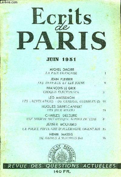 ECRITS DE PARIS - REVUE DES QUESTIONS ACTUELLES N80 - MICHEL DACIER: LA PAIX FRANAISE. JEAN PLEYBER: LES TRAVAUX ET LES JOURS. FRANOIS LE GRIX: CROQUIS ELECTORAUX. LO MASSENON: LES  REVELATIONS  DU GENERAL GUDERIAN (2).