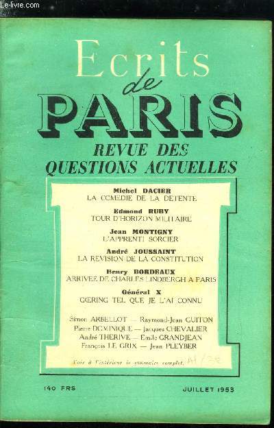 ECRITS DE PARIS - REVUE DES QUESTIONS ACTUELLES N 105 - La comdie de la dtente par Michel Dacier, Tour d'horizon militaire par Edmond Ruby, L'apprenti sorcier par Jean Montigny, La rvision de la constitution par Andr Joussaint, Arrive de Charles