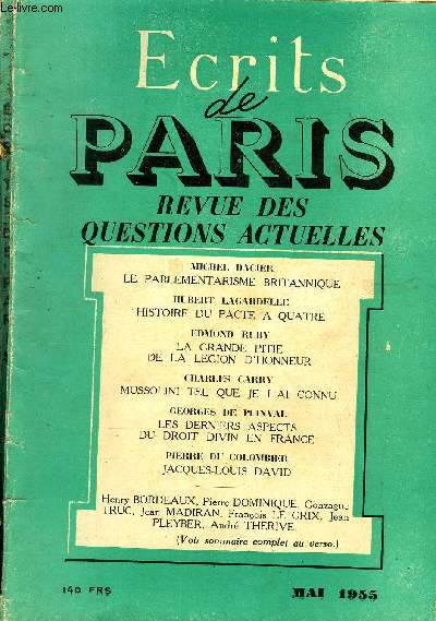 ECRITS DE PARIS - REVUE DES QUESTIONS ACTUELLES N126 - MICHEL DACIER : LE PARLEMENTARISME BRITANNIQUE . HUBERT LAGARDELLE : HISTOIRE DU PACTE A QUATRE (1) .HENRY BORDEAUX : LA RETRAITE DU GENERAL WETGAND. EDMOND RUBY
