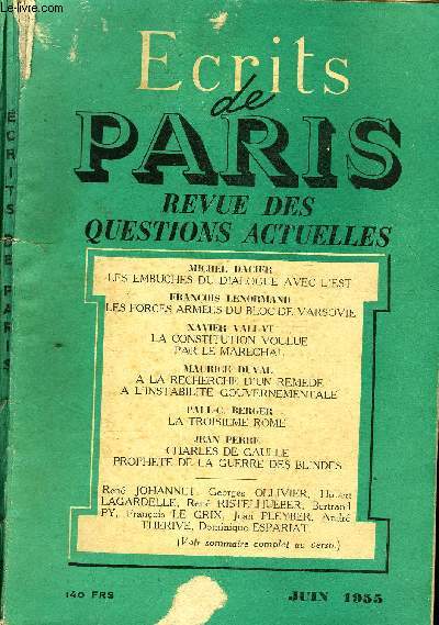 ECRITS DE PARIS - REVUE DES QUESTIONS ACTUELLES N127 - MICHEL DACIER : LES EMBUCHES BU DIALOGUE AVEC L'EST .FRANOIS LENORMAND : LES FORCES ARMEES DU BLOC DE VARSOVIE.XAVIER VALLAT : LA CONSTITUTION VOULUE PAR LE MARECHAL
