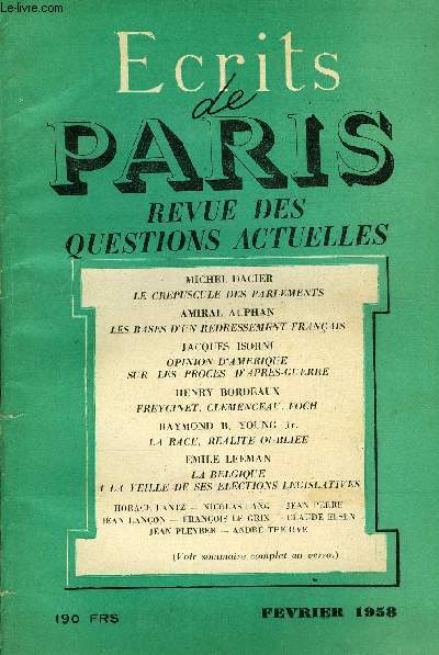 ECRITS DE PARIS - REVUE DES QUESTIONS ACTUELLES N157 - MICHEL DACIER.Le crpuscule des parlements.Amiral AUPHAN.Les bases d'un redressement franais ..RAYMOND B YOUNG Jr..La race, ralit oublie JACQUES ISORNI