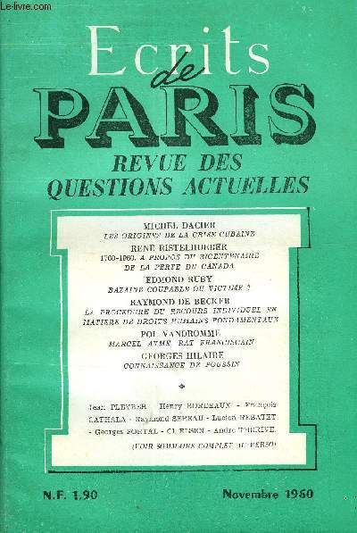 ECRITS DE PARIS - REVUE DES QUESTIONS ACTUELLES N187 - Michel DACIER.Les origines de la crise cubaine ..Jean PLEYBER. Les travaux et les jours :  Cette Rpublique viagre .Ren RISTELHUEBER