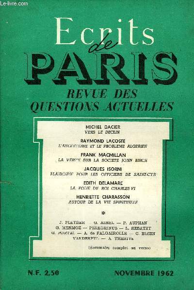 ECRITS DE PARIS - REVUE DES QUESTIONS ACTUELLES N209 - MICHEL DACIER.Vers le dclin ..JEAN PLEYBER.Les travaux et les jours: Contre nous, de la tyrannie.GEORGES AIMEL.Le Maroc d'hier mis au got du jour .