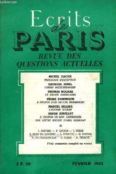 ECRITS DE PARIS - REVUE DES QUESTIONS ACTUELLES N212 - Michel DACIER. Tribunaux d'exception  Jean PLEYBER.Les Travaux et les jours : Voux glacs, aigres menaces, monnaie de singe et renversement des alliances 