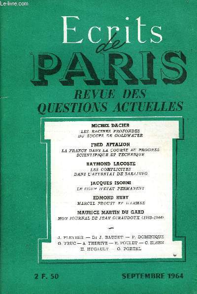 ECRITS DE PARIS - REVUE DES QUESTIONS ACTUELLES N229 - Michel DACIER- Les racines profondes du succs de Goldwater . .Jean PLEYBER- Les travaux et les jours :  Le gouvernement n'estpas la nation, encore moins la patrie .