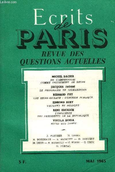 ECRITS DE PARIS - REVUE DES QUESTIONS ACTUELLES N237 - Michel DACIER.De l'amphigouri comme instrument de rgne. Jean PLEYBER.Les Travaux et les jours : L'inquitude et le complotdes pigones.