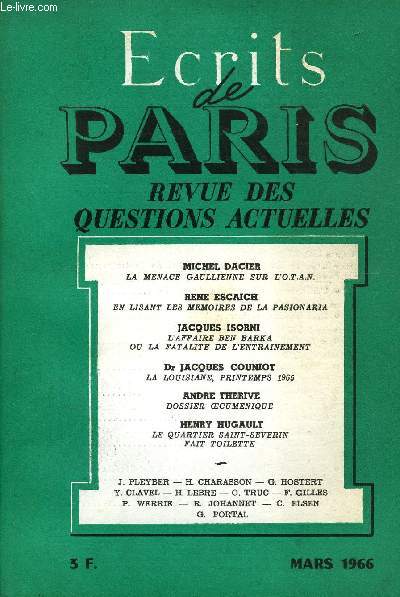 ECRITS DE PARIS - REVUE DES QUESTIONS ACTUELLES N246 - Michel DACIER.La menace gaullienne sur l'O.T.A.N.Jean PLEYBER.Les Travaux et les jours :  Il y a des zigotos qui meprennent pour une bille. 