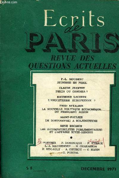 ECRITS DE PARIS - REVUE DES QUESTIONS ACTUELLES N309 - P.-L. MOUDENC : JEUNESSE EN PERIL. CLAUDE JEANTET : PEKIN OU CANOSSA?RAYMOND LACOSTE : L'ANGLETERRE EUROPEENNE ?FRED AFTALION : LA NOUVELLE POLITIQUE ECONOMIQUE