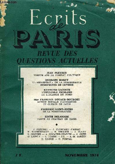 ECRITS DE PARIS - REVUE DES QUESTIONS ACTUELLES N341 - Jean Pleyber : Trente ans de combat politique. Georges Marey : L'assassinat de la communaut europenne de dfense. Raymond Lacoste : L'insoluble problme de l'Irlande du Nord. Mgr Franois Ducaud