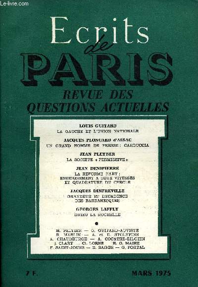 ECRITS DE PARIS - REVUE DES QUESTIONS ACTUELLES N345 - Louis GUITARD.La Gauche et l'Union nationale . Jacques PLONCARD d'ASSAC.Un grand homme de presse : Carbuccia ..Jean PLEYBER.La socit  permissive >