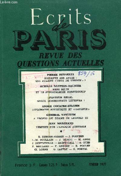 ECRITS DE PARIS - REVUE DES QUESTIONS ACTUELLES N366 - Pierre BENAERTS.Soixante ans aprs : qui taient  ceux de Verdun  ? . Achille DAUPHIN-MEUNIER.Ren Belin et le syndicalisme constructif .