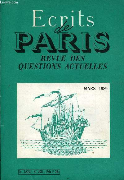 ECRITS DE PARIS - REVUE DES QUESTIONS ACTUELLES N498 - Rene ANTHON.Et maintenant, en avant pour les Europennes; Frdric BONNET.Tous Europens, mais pour quelle Europe ?Pierre-Patrice BELESTA.L'affaire Rushdie