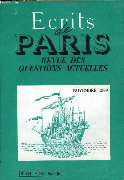 ECRITS DE PARIS - REVUE DES QUESTIONS ACTUELLES N505 - Michel PELTIER.L'Est qui s'effrite. Rene VERSAIS.Immigration : deux civilisations s'affrontent. Le carrefour des lecteurs.