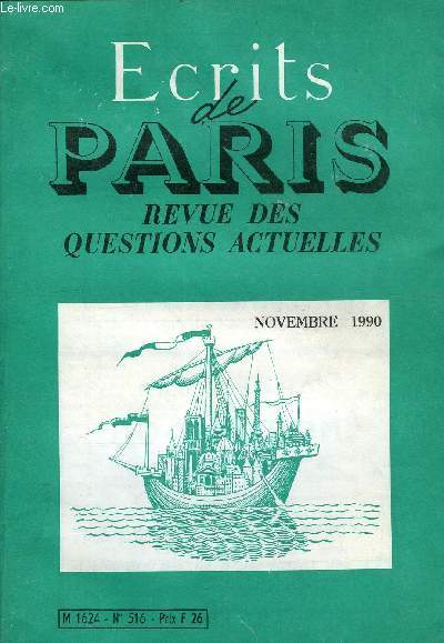 ECRITS DE PARIS - REVUE DES QUESTIONS ACTUELLES N516 - Gilbert MONCHANIN.Paysans : la fin d'un monde et le dbut dun cauchemar. G. DUVERNEUIL.Les pays pauvres, grands perdants de la crise. Franois MORA.Jeunesse : un zro point