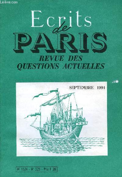 ECRITS DE PARIS - REVUE DES QUESTIONS ACTUELLES N525 - Franois MORA.Petit catalogue des menteries de la gauche pure et dure. Gilbert MONCHANIN.Le CNJA : instrument du gnocide paysan.