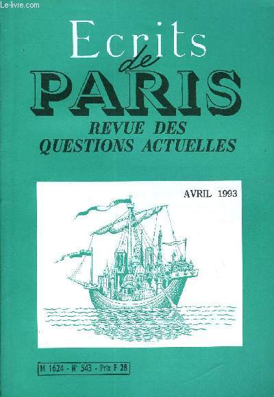 ECRITS DE PARIS - REVUE DES QUESTIONS ACTUELLES N543 - G. DU VERNEUIL.En attendant les Prsidentielles. Michel PELTIER.Lgislatives : un march de dupes. FRANCOIS MORA.Une Chambre introuvable et incapable.