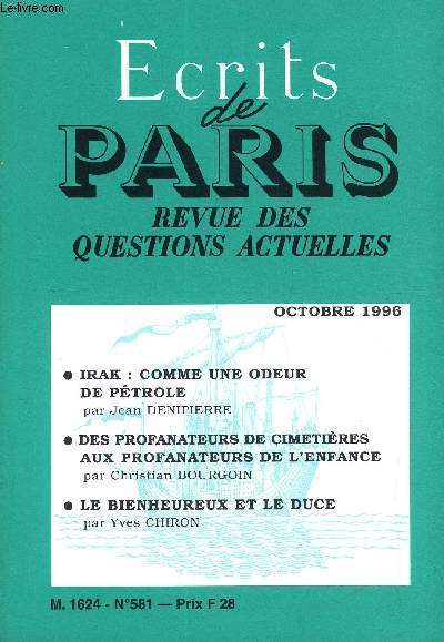 ECRITS DE PARIS - REVUE DES QUESTIONS ACTUELLES N581 - Gaston DUVERNEUIL.En finir avec l'tat-providence. Jean DENIPIERRE.Irak : comme une odeur de ptrole.