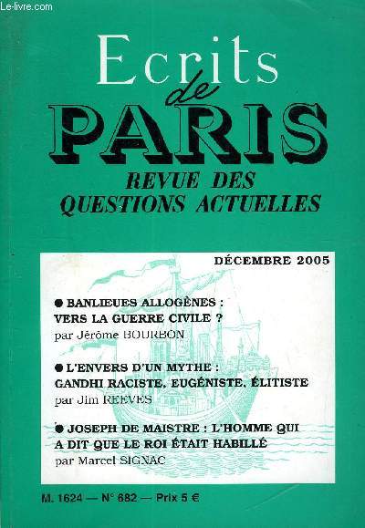 ECRITS DE PARIS - REVUE DES QUESTIONS ACTUELLES N 682 - Jrme BOURBON.Banlieues allognes : vers la guerre civile ?..Jean PARCE.Annes dcisives. Jos CASTANO.Katz, criminel de guerre .Carrefour des lecteurs .