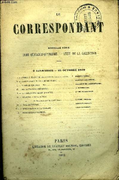 LE CORRESPONDANT TOME 44 N 188 - I. - L'HOMME AU MASQUE DE FER, d'aprs des documents indits. - V. Marius topin.II. - SAINT FRANOIS DE SALES ET SON TEMPS.. Oswald dauphin.III. - PIERRE LE PEILLAROT. - Fin . . Auguste de Barthlmy.